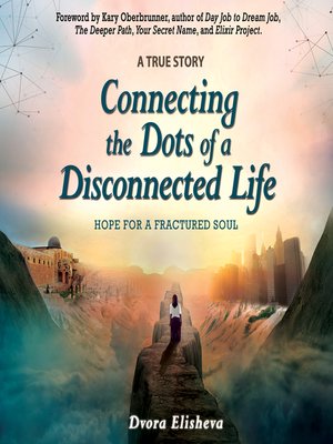 cover image of Connecting the Dots of a Disconnected Life